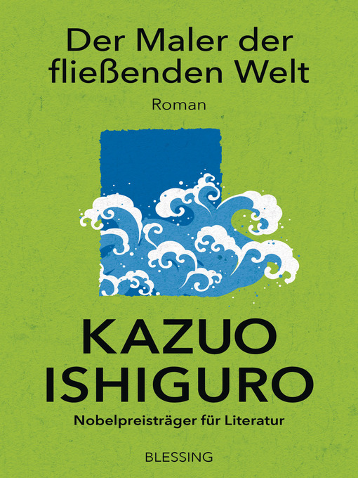 Title details for Der Maler der fließenden Welt by Kazuo Ishiguro - Available